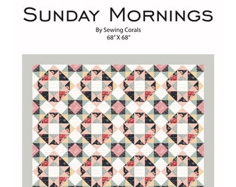Digital Copy Sunday Mornings Quilt Pattern by Sewing Corals
