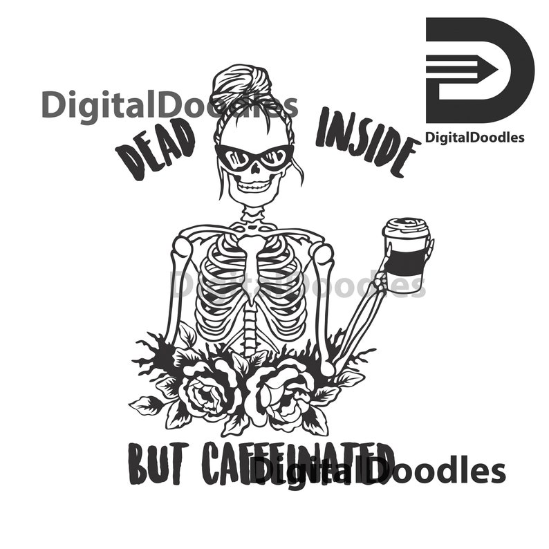 Download Dead Inside But Caffeinated SVG Skeleton Digital File | Etsy