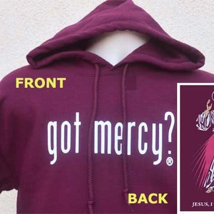 Got Mercy? Jesus I Trust In You Hoodie - Divine Mercy