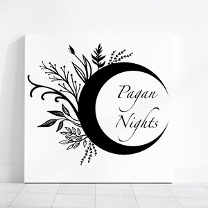 May include: Black and white illustration of a crescent moon with floral designs and the text "Pagan Nights".