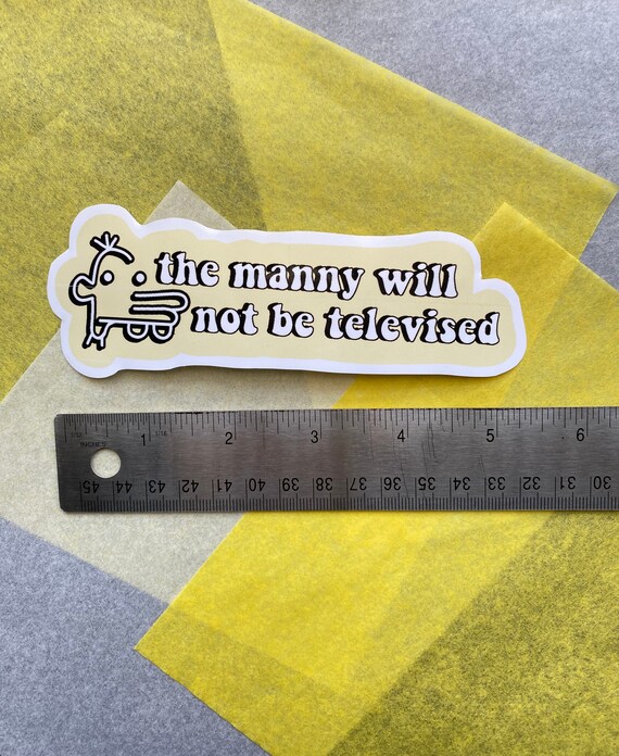 The Manny Will Not Be Televised Stickers Tik Tok Glossy Etsy
