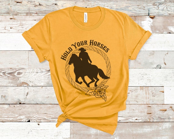 Hold Your Horses T Shirt Horse Shirt Funny Shirt for Women | Etsy