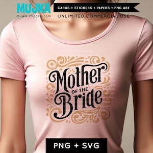 Madre della sposa Svg Png, disegni a sublimazione di magliette per addio al nubilato, regali per damigelle d’onore, segno della festa nuziale in formato SVG, citazioni di nozze in formato SVG