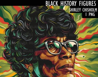 Black History PNG, Shirley Chisholm poster, Black History Cards, printable Black History Art, Black History wall art, sublimation design