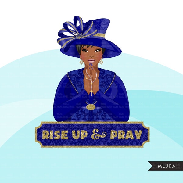 Church ladies clipart, praying sisters sublimation designs, black curvy woman, faith shirt, RISE UP & PRAY graphics, Bible religious png