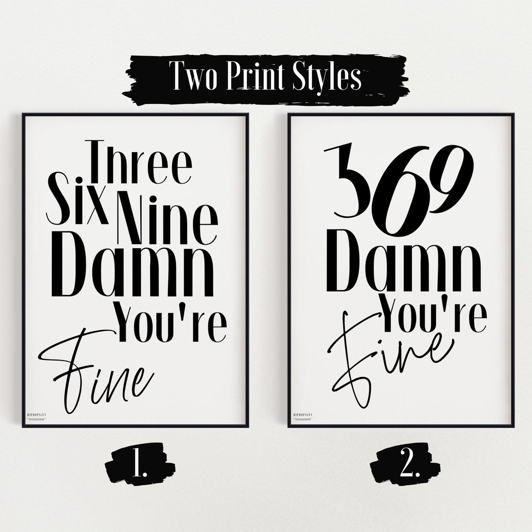 369 Damn You're Fine Hip Hop Lyric Poster Printed or Framed