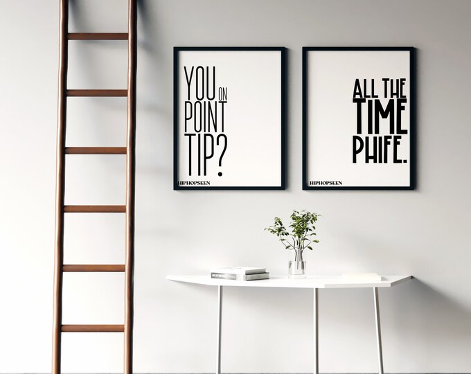 You On Point Tip? All the Time Phife Hip Hop Lyric Posters Printed or Framed, Nostalgic Hip Hop Tribute Design || Set of Two Posters