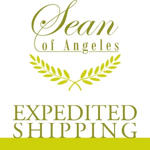 May include: Green laurel wreath with the text "Sean of Angeles" above and "EXPEDITED SHIPPING" below.