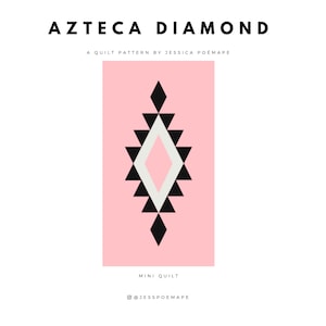 Azteca Diamond Quilt Pattern - Mini Quilt