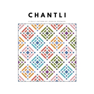 Chantli Quilt Pattern