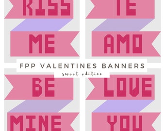 FPP Valentines Banners | 12" block bundle | Sweet Edition