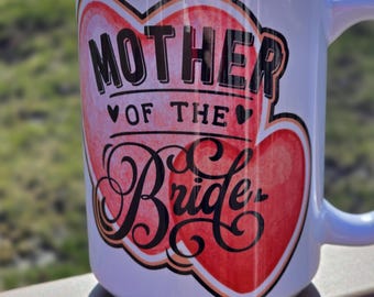 Mother of the Bride mug (15 oz.)