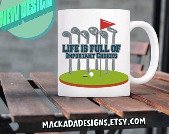 Life Is Full Of Many Choices 15 oz. mug