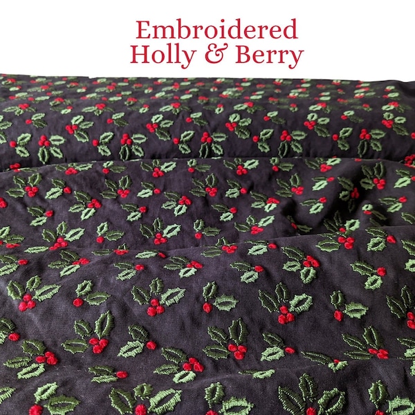 Embroidered Christmas Holly & Berry on Black 44" Wide Cotton Fabric - Sold by the Yard