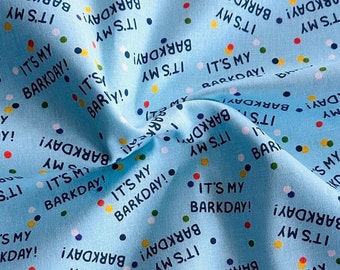 It's My Barkday Dog Birthday on Blue with Rainbow Confetti Dots 44" Wide 100% Cotton Novelty Quilting Fabric - Sold by Half Yard and Yard