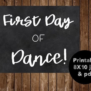 First Day of Dance Sign Printable, Customizable Dance Sign, First Day of Ballet Chalkboard Sign, Ballet Sign