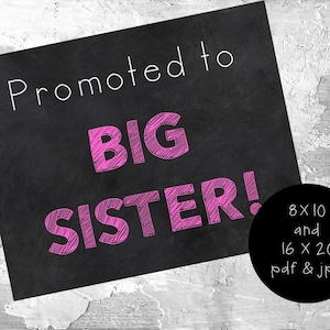 Big Sister Sign, Promoted to Big Sister Sign, Printable Big Sister Sign, Big Sister Announcement Sign, Pregnancy Announcement Sign