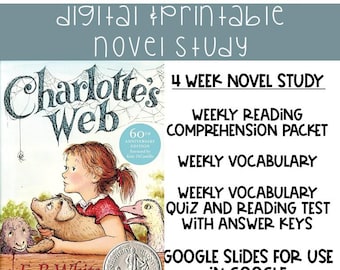 May include: A digital and printable novel study for "Charlotte's Web." The cover features the book title, a girl with a pig, a sheep, and a goose. Includes a 4-week novel study, reading comprehension packets, vocabulary, quizzes, and answer keys.