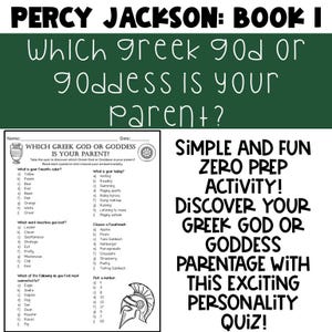 May include: A Percy Jackson book-themed quiz sheet. The title reads "Which Greek God or Goddess is Your Parent?" with multiple-choice questions. The text "Simple and Fun Zero Prep Activity! Discover Your Greek God or Goddess Parentage with This Exciting Personality Quiz!" is also visible.