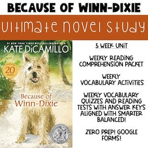 Op de afbeelding: Boekomslag van "Because of Winn-Dixie" van Kate DiCamillo, met een lichtbruine hond. De tekst bevat "Ultimate Novel Study", "5 Week Unit" en details over leesbegrip en woordenschatactiviteiten.