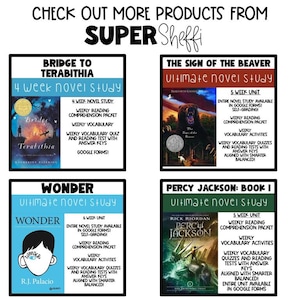 May include: Image features four novel study guides: "Bridge to Terabithia," "The Sign of the Beaver," "Wonder," and "Percy Jackson: Book 1." Each study guide includes weekly reading comprehension packets, vocabulary activities, and quizzes. The text "Check out more products from SUPER Sheffi" is at the top.