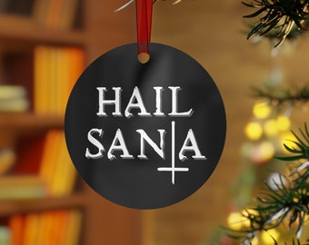 Hail Santa, Horror Christmas Ornaments, Gothic Christmas, Yule Tree Decor, Creepmas, Metal Ornament, Christmas in July, Pagan, Dark Humor