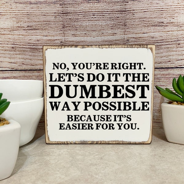 Nerdy Desk Decor, Geeky Gifts for Him, Offensive Office Supplies, Rude Signs, Funny Shelf Sitter, Demotivational Poster, Sarcastic Work Sign