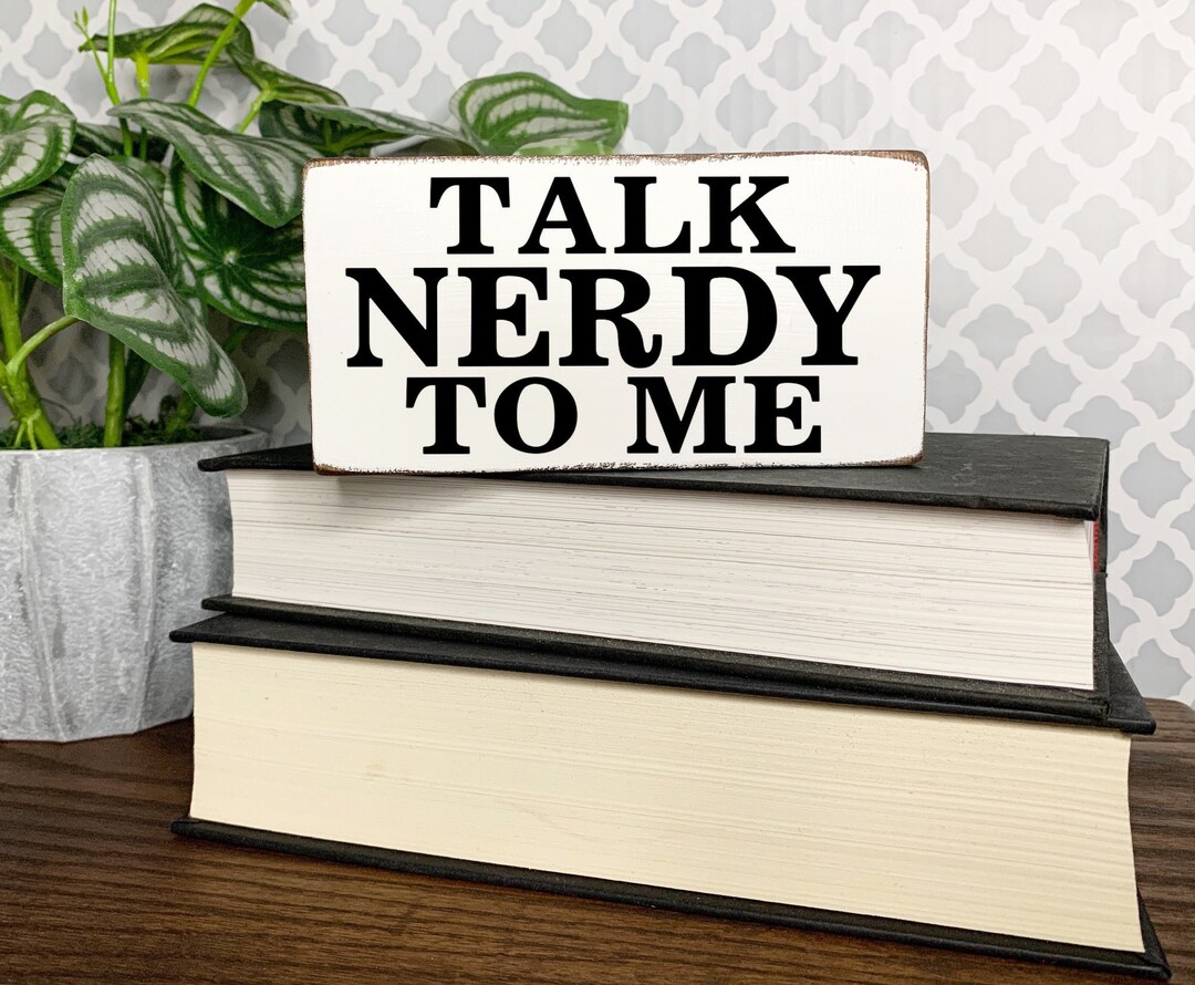 Talk Nerdy to Me Nerdy Desk Decor Nerd Gifts for Her Geek Etsy