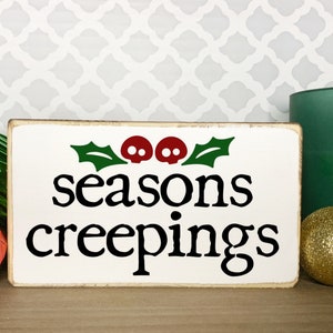 Seasons Creepings, Gothic Christmas Decor, Merry Creepmas, Dark Humor Signs, Horror Gifts for Her, Yule Decorations, Creepy Holiday