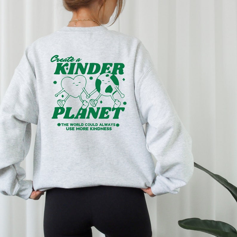 create a kinder planet graphic sweatshirt design gift for daughter