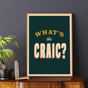 What's the craic? phrase / Irish saying print / Irish phrase/ Expression print/ Irish Gift/ Irish Home Decor/ Irish home