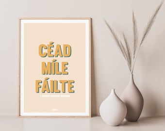 IRISCHER PRINT - "Céad míle fáilte" - Hunderttausend Willkommensgrüße." Gaeilge Textdruck