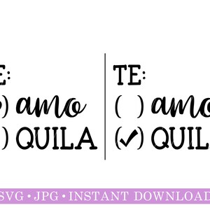 Te amo Tequila | Valentines Day | Bachelorette | Digital file | SVG | JPG | Instant Download | Cut Files
