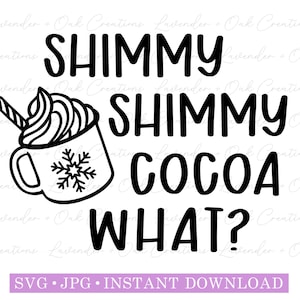 Shimmy Shimmy Cocoa / Archivo digital / SVG / JPG / Descarga instantánea / Archivos recortados