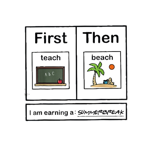 First Teach Then Beach I Am Earning A Summer Break End Of School Digital PNG