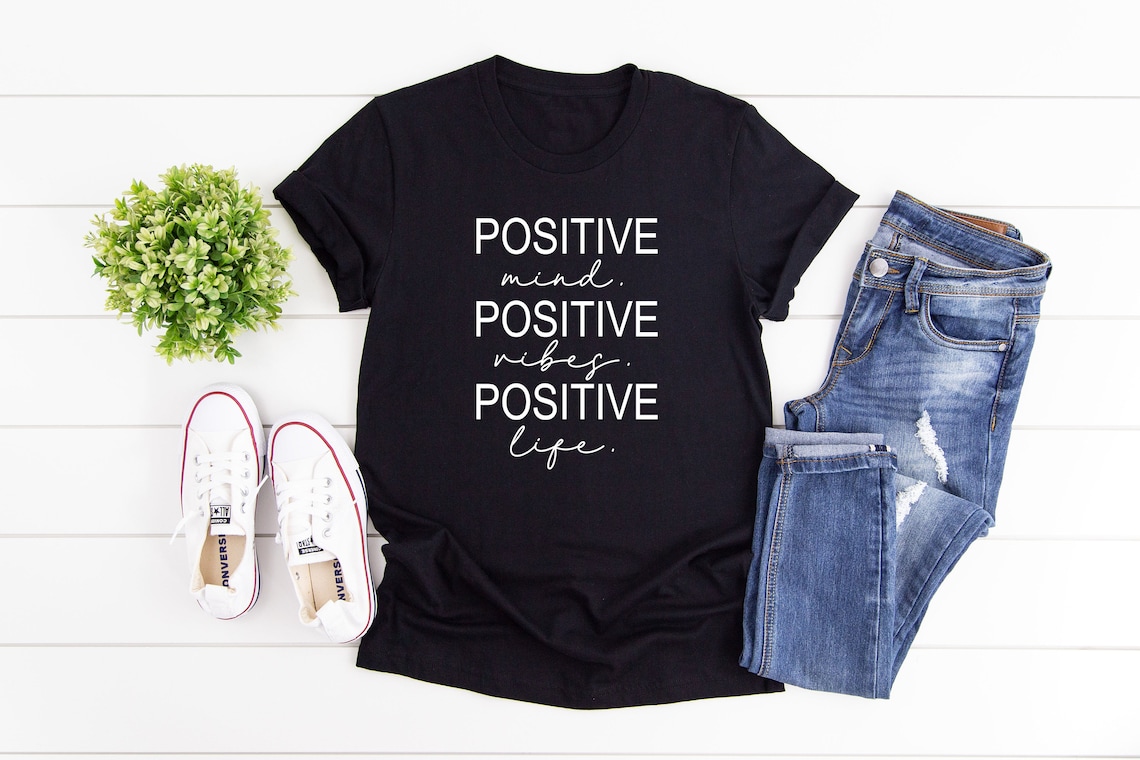 Positive Mind Positive Vibes Positive Life Graphic Shirt | Etsy