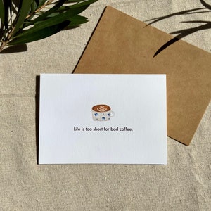 La vie est trop courte pour un mauvais café Cartes de vœux