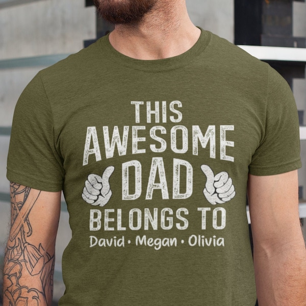 This Awesome Dad Belongs to Shirt, Personalized Dad Shirt, Custom Fathers Day Shirt