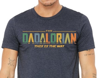 Dadalorian Shirt, Father's Day Shirt, Tshirt Gift for Dad, Gift for him, Gift for Father