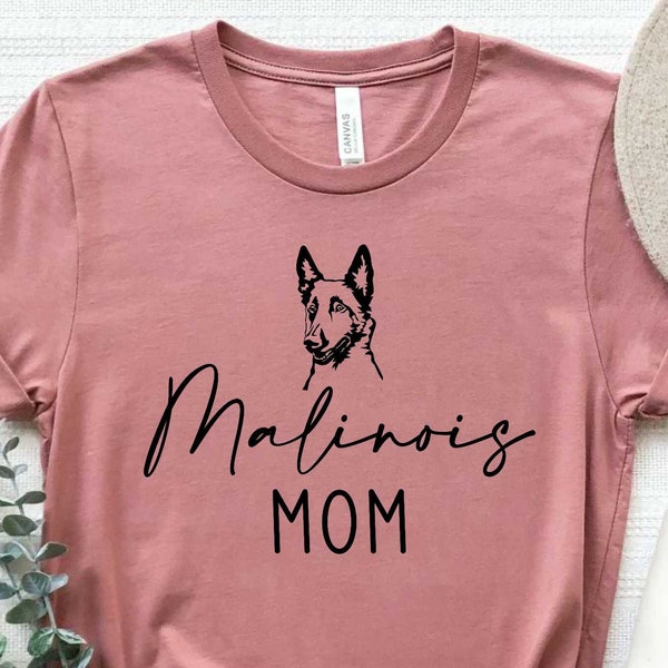 Malinois Mom T Shirt or Long sleeve Shirt, Belgian Malinois Mama, Dog Lover Gift Malinois Dog Lover Shirt