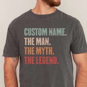 Custom the man the myth the legend shirt, Personalized Fathers Day Shirt, Valentine Gift for Husband, Custom dad Shirt,Gift for Grandpa Papa