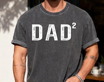 Dad Squared Shirt: Father of Two, Comfort Colors Tee
