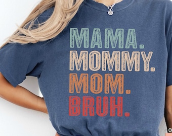 Funny Mama Mommy Mom Bruh Shirt - Mother's Day Gift