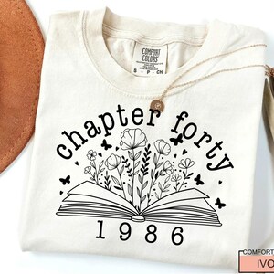 Floral Book Chapter 40 T-Shirt: 1986 Birthday Gift image 6