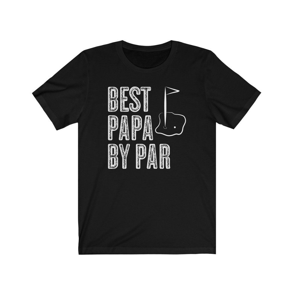 Best Papa by Par Shirt Golf Player Papa Golf Gift Tshirt - Etsy
