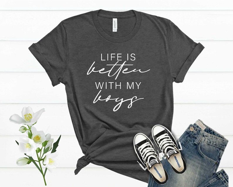 Life is Better With My Boys T Shirt, Boy Mother Shirt, Boy Mama Life Shirt, Mom of Boys Shirt image 3