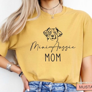 Mini Aussie Mom T-Shirt: Miniature Australian Shepherd Dog Gift