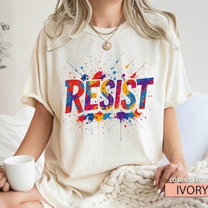 Resist Shirt: Colorful Democrat Political Tee