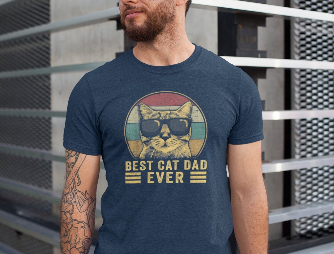 Best Cat Dad Ever Shirt Funny Cat Dad Tshirt Etsy