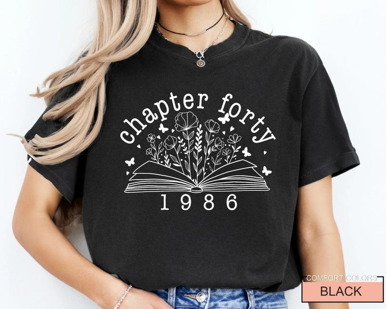 Floral Book Chapter 40 T-Shirt: 1986 Birthday Gift image 7
